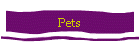Pets